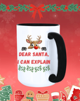 Dear Santa, I Can Explain Mug – Funny Christmas Coffee Cup