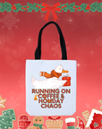 Running on Coffee and Holiday Chaos Tote Bag – Funny Christmas Shopper