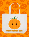 Pumpkins Everything Please Tote Bag - Fall & Halloween Reusable Shopper