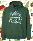 Believe in the Magic of Christmas hoodie | Cozy Holiday Christmas hoodie