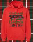 I Just Want to Watch Christmas Movies Hoodie | Cozy Holiday Apparel