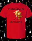 Overstimulated But Festive Tshirt, Bodysuit and Bib | Cozy Holiday Christmas Apparel