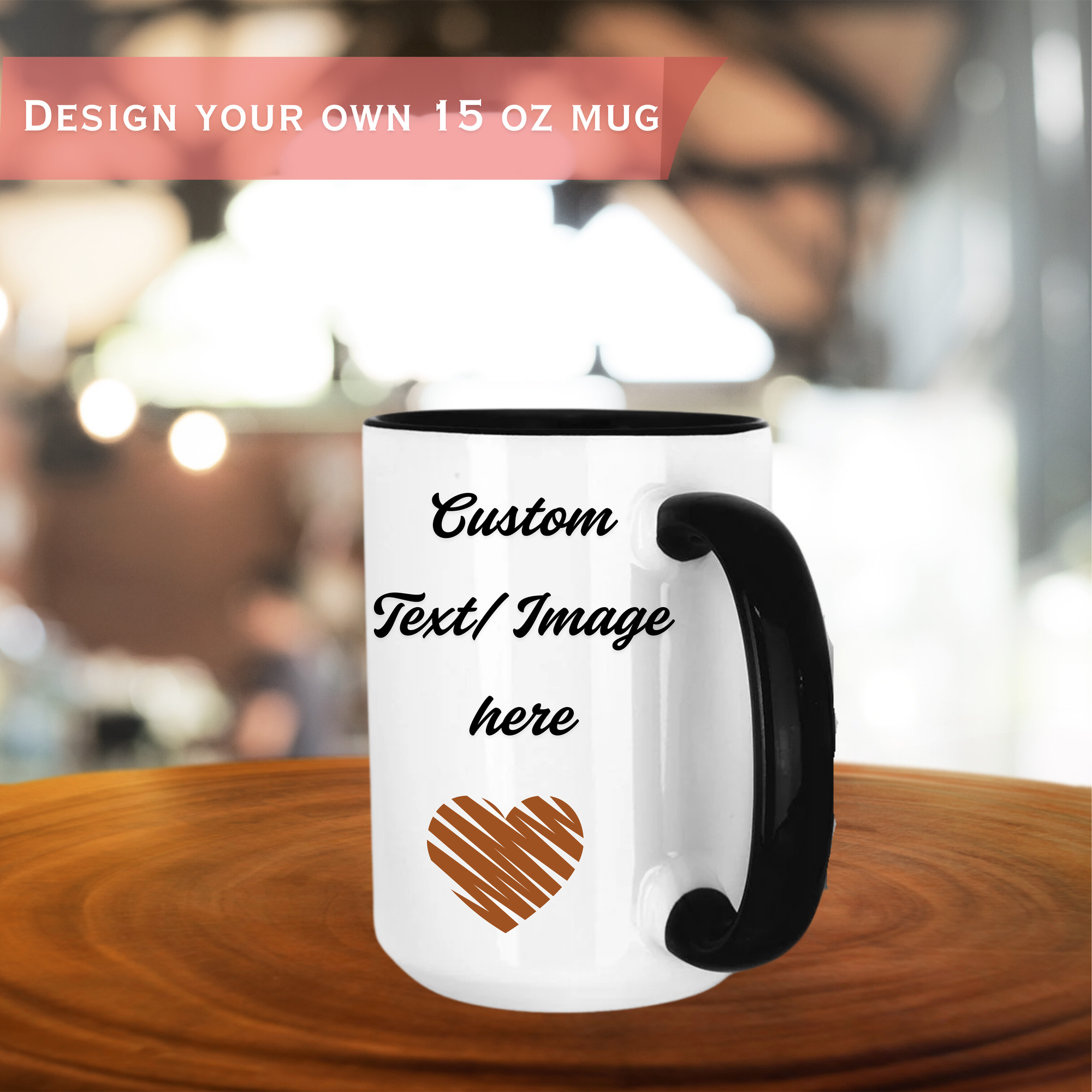 Personalised 15oz Custom Mug – Custom Name, Quote, or Photo | Gift for Coffee Lovers, Birthday, Anniversary, or Office | Dishwasher &amp; Microwave Safe