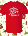 Believe in the Magic of Christmas Tshirt, Bodysuit and Bib | Cozy Holiday Christmas Apparel
