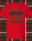 I Just Want to Watch Christmas Movies Tshirt, Bodysuit and Bib | Cozy Holiday Christmas Apparel